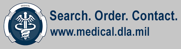 Search. Order. Contact. www.medical.dla.mil