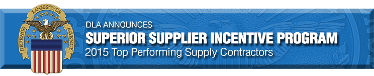 DLA Announces Superior Supplier Incentive Program 2015 Top Performing Supply Contractors