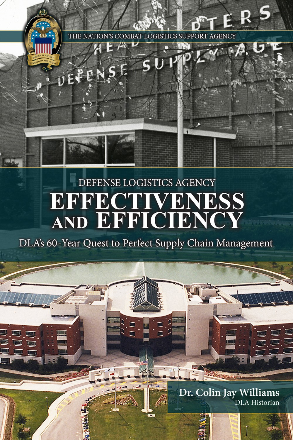 Cover image for the Effectiveness and Efficiency document showing DLA's former and current headquarters buildings
